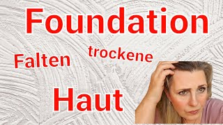 Beste Drogerie Foundation für reife Haut | Favoriten | trockene Haut |  Anti Aging | Falten