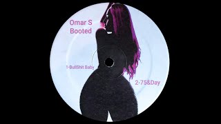 Omar S - Bullshit Baby (Ricky Razu - Never Left)
