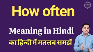 How often meaning in Hindi | How often ka kya matlab hota hai | daily use English words