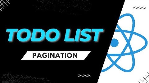 Todo List App - Pagination | React