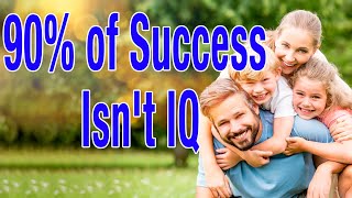 IQ Is Overrated - This Skill Predicts 90% of Your Child's Success (How to Teach It)