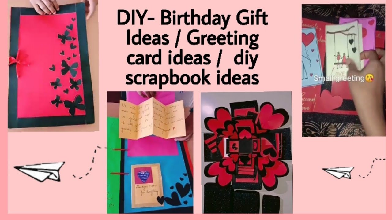 DIY Birthday Gift Ideas Greeting Card Ideas Diy Scrapbook Ideas
