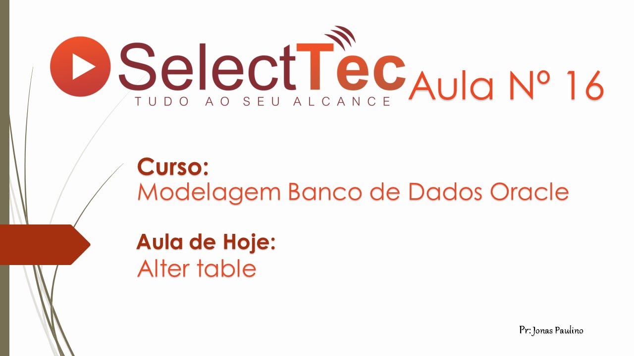 SelectTec | Aula Nº 16 | Alter table add - Oracle SQL Developer - YouTube