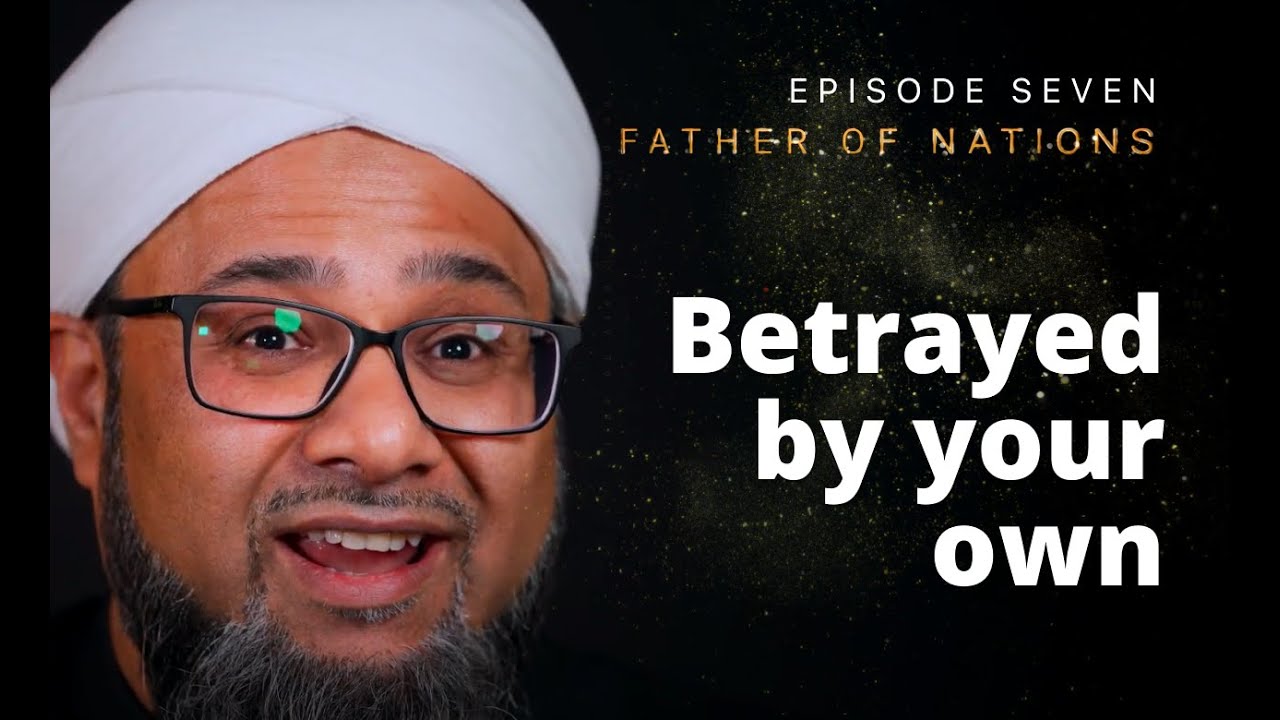 ⁣Betrayed By Your Own I Episode 07 I The Father Of Nations