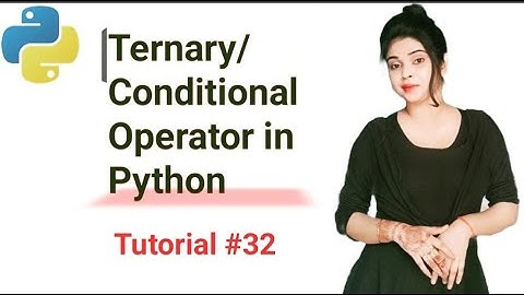 Ternary/Conditional operator in Python | | Python in Hindi | | Tutorial #32