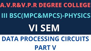 Famous IIIB SC MPC&MPCS PHYSICS VI SEM DATA PROCESSING CIRCUITS PART V Wealth