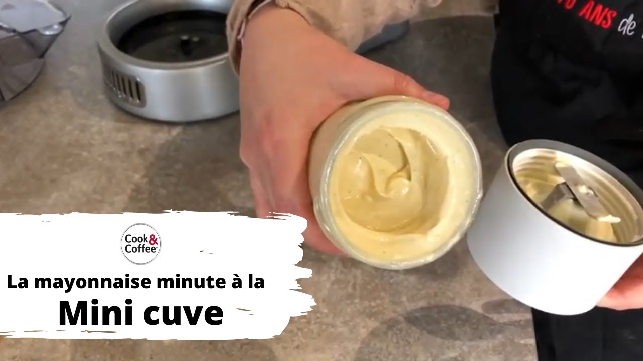 La mayonnaise minute à la Mini cuve 