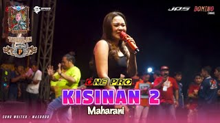 Kisinan 2 - Maharani ft. ONE PRO Live Std. Diponegoro Bwi | Triwulan CB Plat P | jps Audio / cover