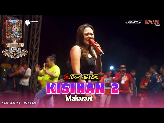 Kisinan 2 - Maharani ft. ONE PRO Live Std. Diponegoro Bwi | Triwulan CB Plat P | jps Audio / cover class=