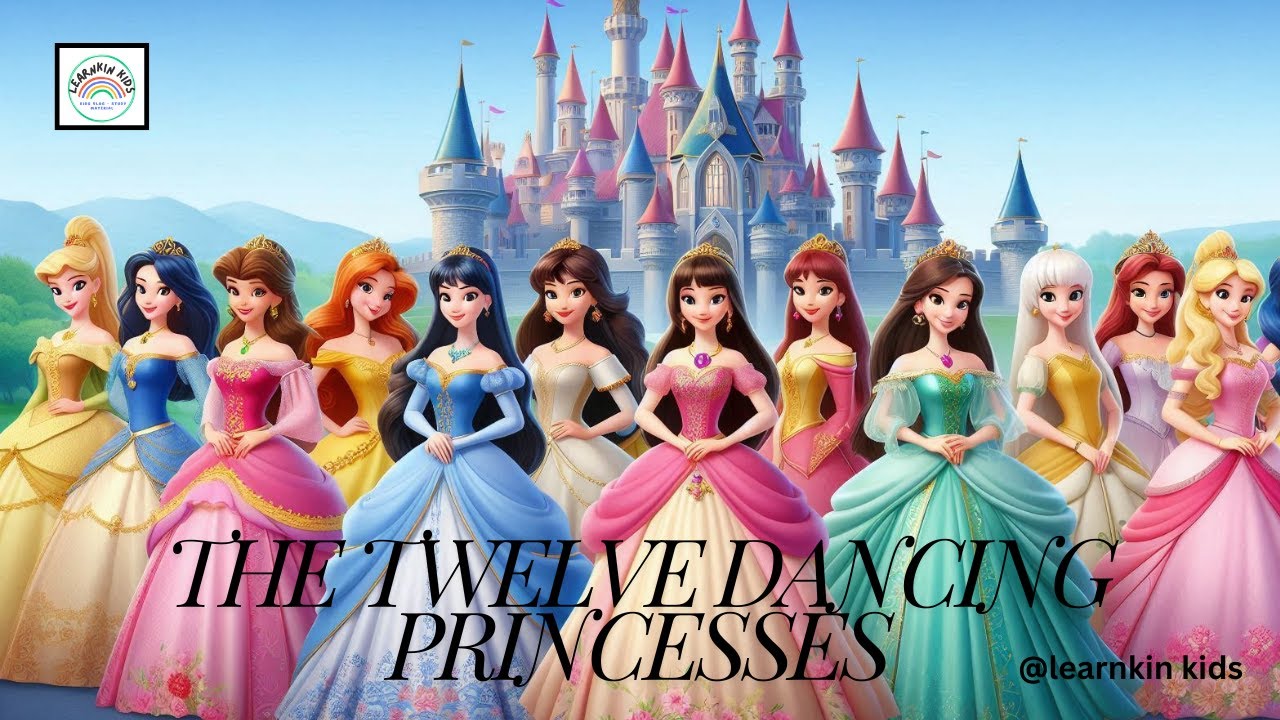 The Twelve Dancing Princesses: A Magical Adventure @LearnKin_Kids - YouTube