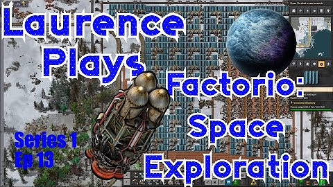 S1-E13 - Moaning Myrtle - Laurence Plays Factorio: Space Exploration
