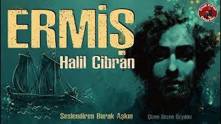ERMİŞ - Halil Cibran - Sesli Kitap