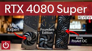 RTX 4080 Super Review: FE & MSI Results