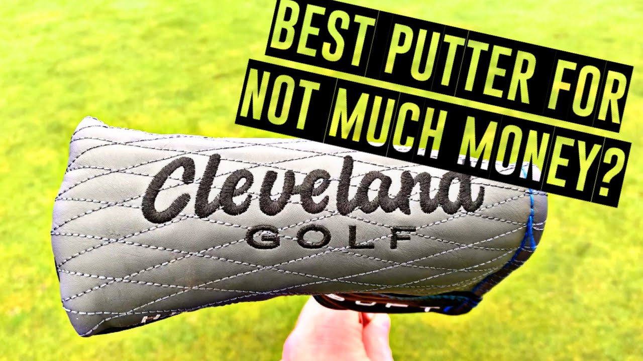 THE BEST PUTTER FOR NOT MUCH MONEY! Cleveland Huntington Beach Putter.