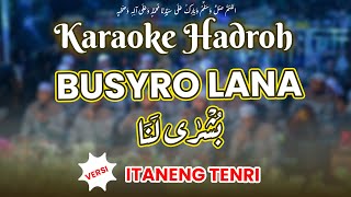 Karaoke Hadroh Busyrolana versi Itaneng Tenri Bolo