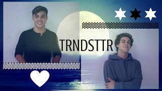 Trndsttr - Dolan Twins Edit
