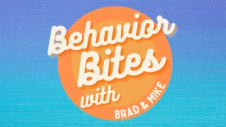 Behavior Bites S3E3a: Logical Consequences