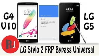 LG Stylo 2 G4 G5 V10 FRP Bypass Android 6 0 1 Быстро и просто