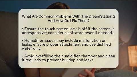 What Are Common Problems With The DreamStation 2 And How Do I Fix Them?
