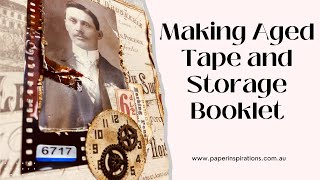 Making Aged Tape and a Storage Booklet   #junkjournal #junkjournals #ephemera