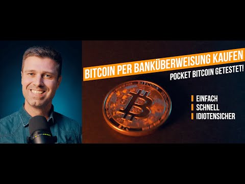 ⁴ᴷ Bitcoin mit Banküberweisung kaufen. Pocket bitcoin getestet!