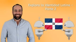 Explora la Identidad Latina - Parte 2 - Spanish for Teens!