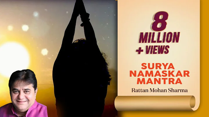 Surya Namaskar Mantra (108 times) - Lyrics Video - Rattan Mohan Sharma
