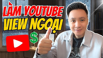 Các bước làm Video Youtube Kiếm Tiền View Ngoại | Không cần dùng AI tốn kém - Kho nhạc bản quyền