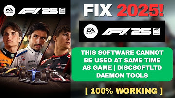 Fix F1 25 Error: This Software Cannot Be Used at Same Time as Game | DiscSoftLTD Daemon Tools