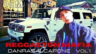 DanrasAlCapone - Mafiosos | Reggaetón Mafia Vol 1