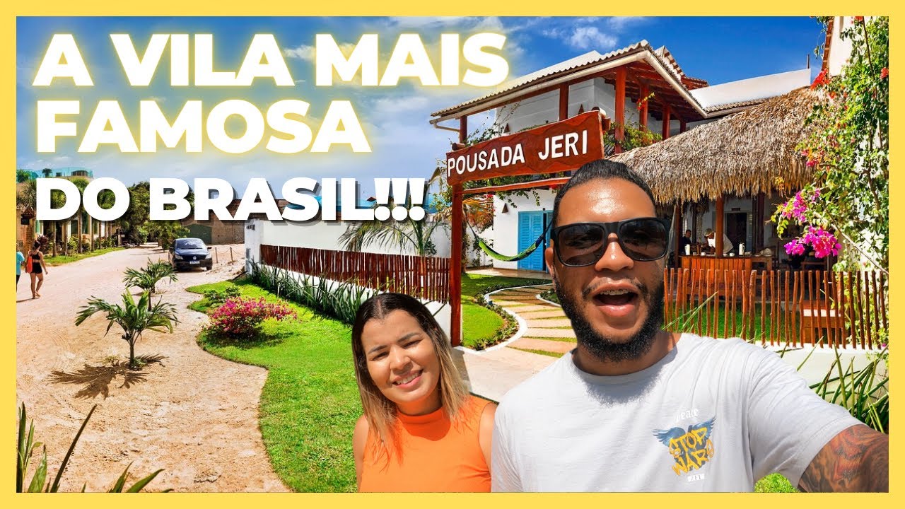 A VILA DOS SONHOS! JERICOACOARA