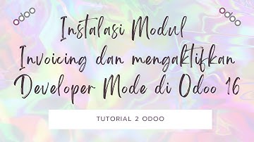 [Tutorial 2 Odoo] How to Install Modul Apps & Activate Developer Mode Odoo 16