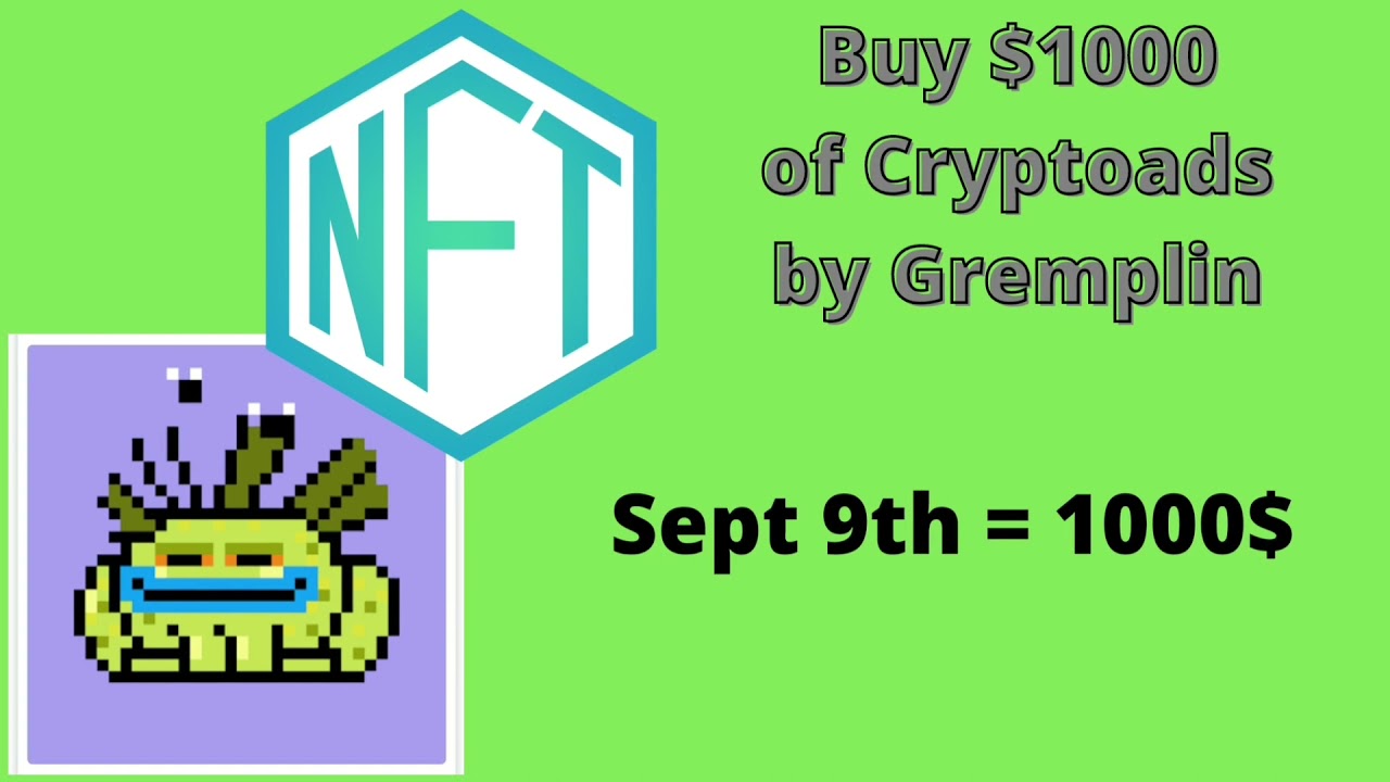 Buy 1000$ of Cryptoads by Gremplin
