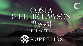 [Sunday Chill Pick] Costa & Ellie Lawson - Illuminate (Chill Out Mix) PureBliss