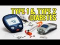 Diabetes - Type 1 vs. Type 2 - What Is The Difference?