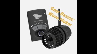 Mr. Reef Safe- Gear Basics: Wave Maker