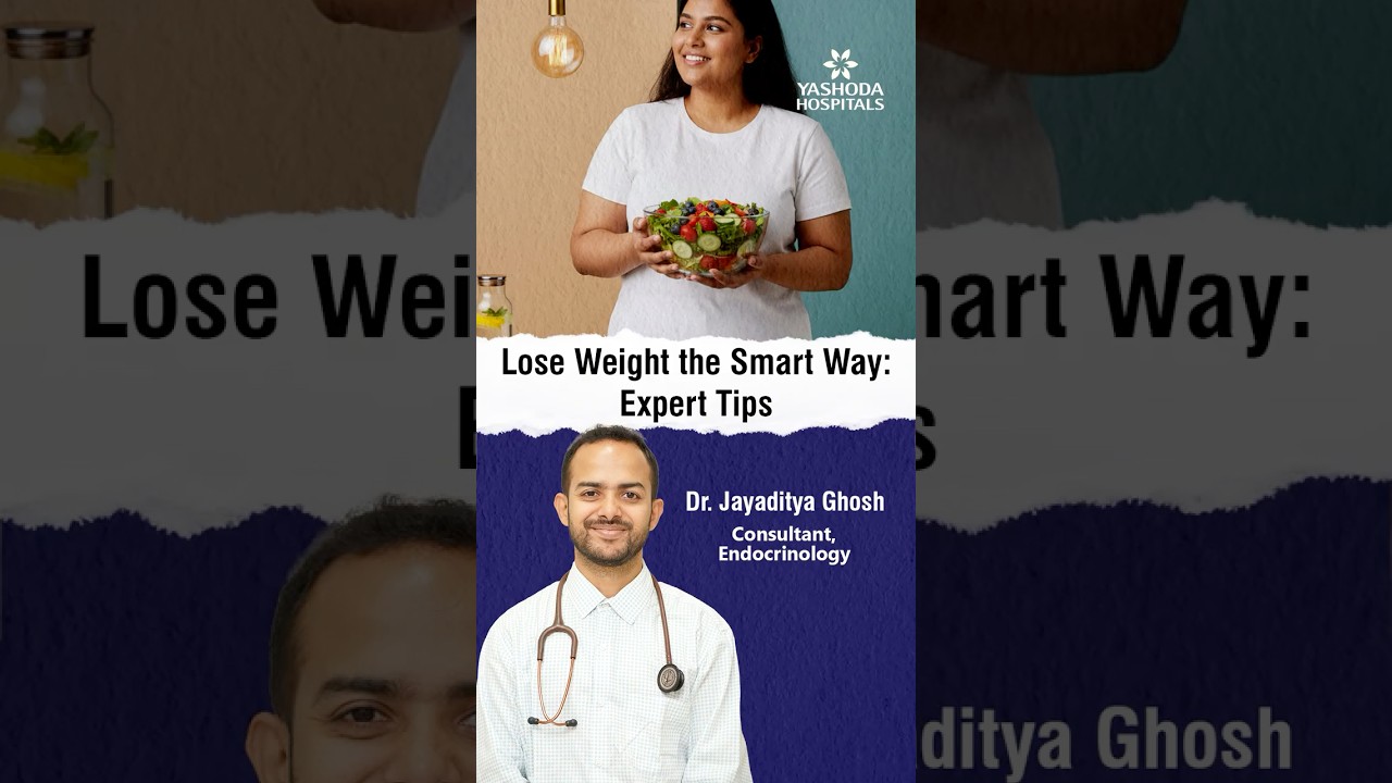 Lose Weight the Smart Way: Expert Tips – Dr. Jayaditya Ghosh
