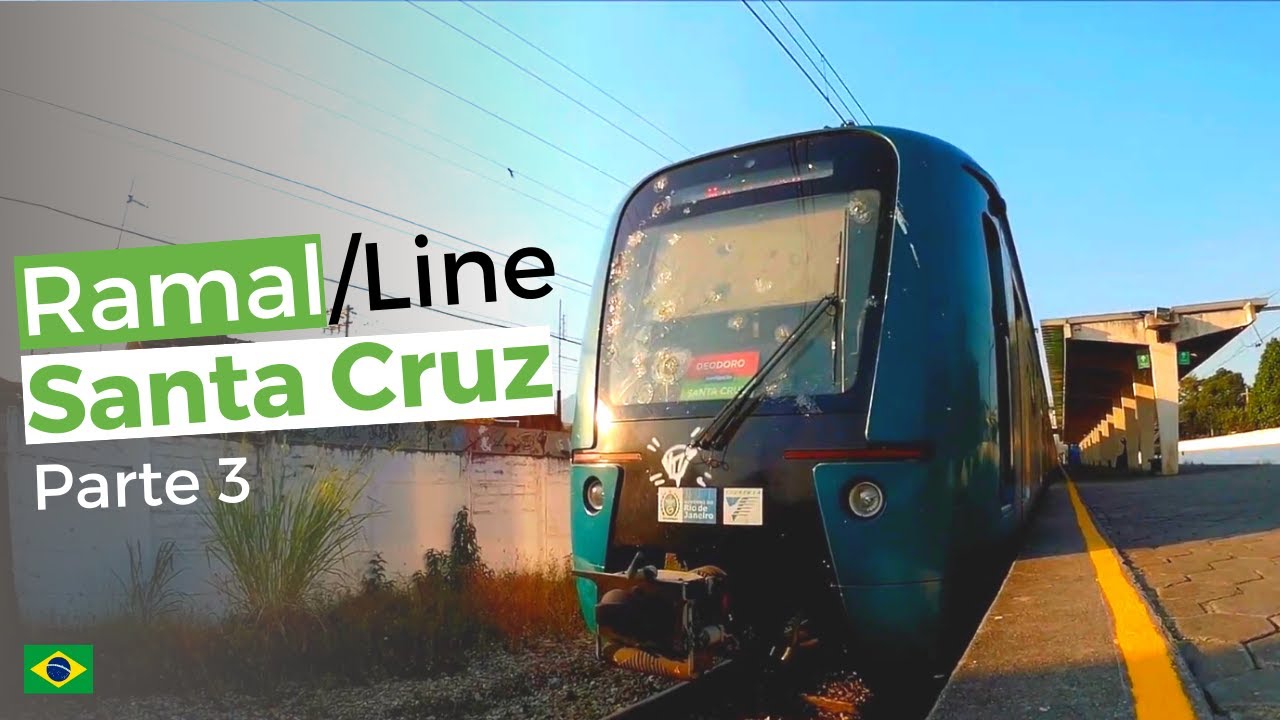 Ramal Santa Cruz da Supervia/Sta. Cruz line (Parte 3) #Ramais/linhas