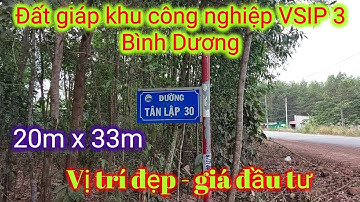 Đất Khu công nghiệp VSIP III Bình Dương - 20m x 33m - Tân Lập 30 -"Bắc Tân Uyên - ( giá đầu tư )