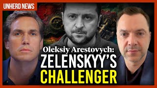 Oleksiy Arestovych: Zelenskyy's challenger