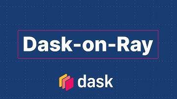 Dask-on-Ray: using Dask for Large-Scale Data Processing on Ray | Clark Zinzow | Dask Summit 2021