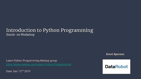 Introduction to Python Programming | Learn Python Programming meetup | Meetup 1