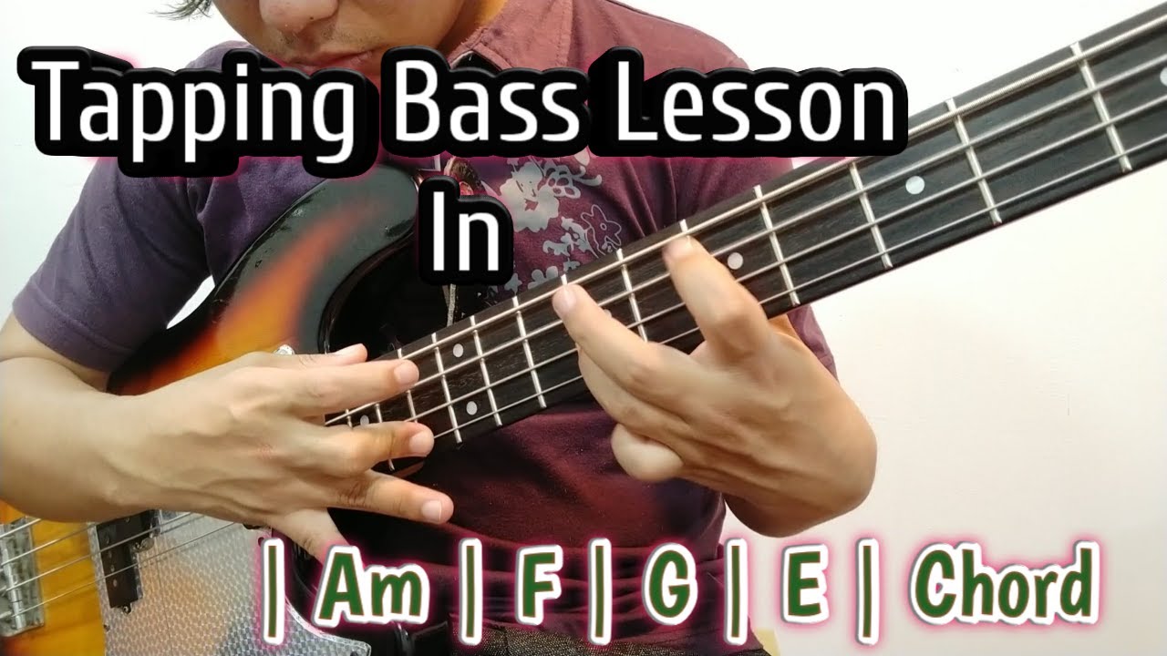 Tapping Bass Lesson In | Am | F | G | E | Chords | Nepali Bass Guitar Lesson | Joel magar