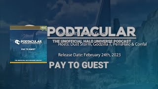 Podtacular 851: Pay to Guest
Dust Storm and Godzilla T are joined by two of Podtacular’s Patreon supporters: PensHalo and Confal. As long time members of the Podtacular community, they share a lot of the same Halo interests as our hosts. With the recent changes to 343 and the upcoming season, we get their thoughts on what’s coming up for Halo.
Hosts: Dust Storm, Godzilla T, PensHalo & Confal
http://www.podtacular.com/media/podtacular-851/ Podtacular 851: Pay to Guest