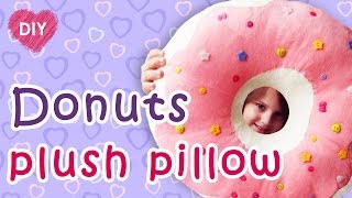 Donut plush pillow DIY. An easy way to make a donut.