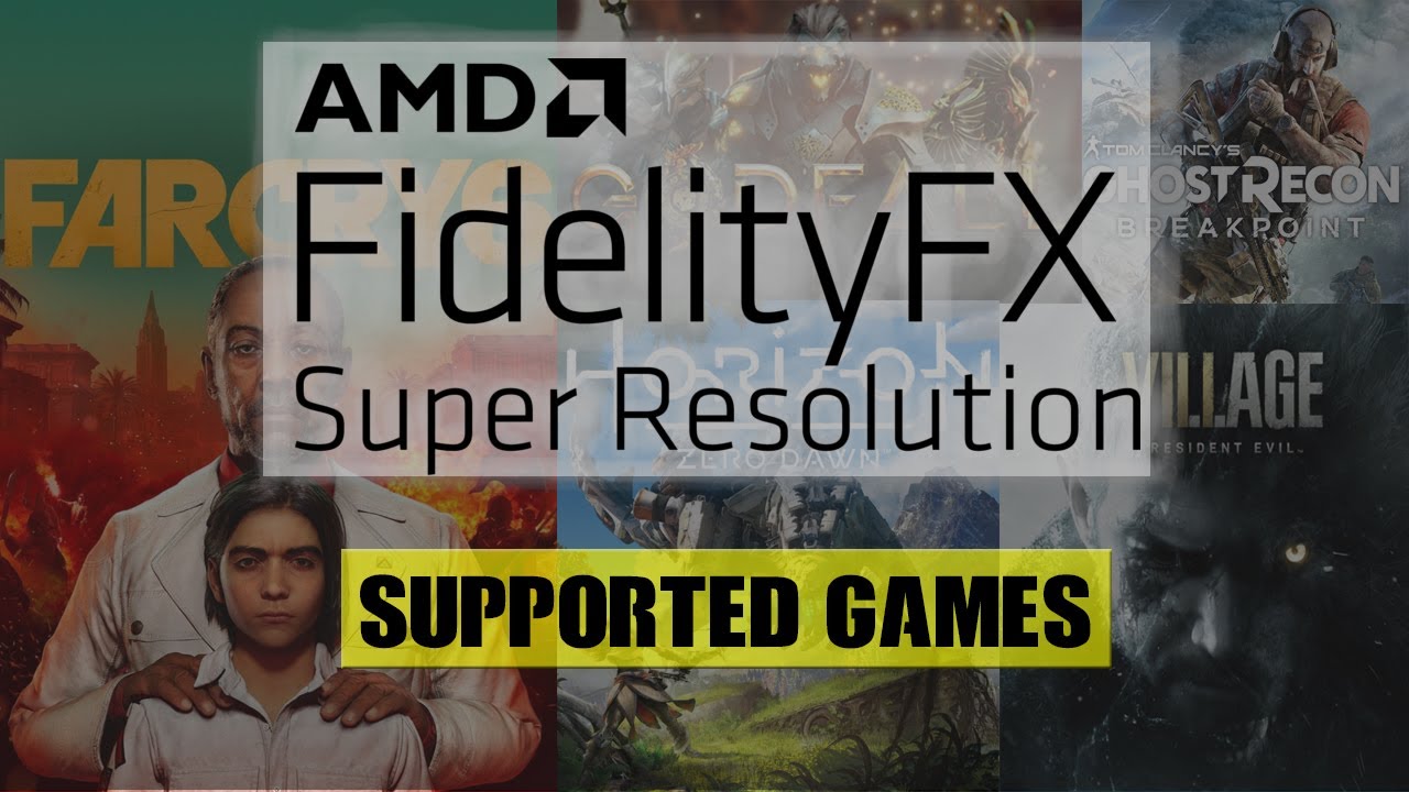 AMD FidelityFX™ Supported Games