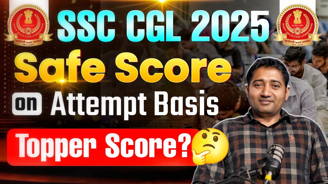 SSC CGL 2025 Mains Safe Score on Attempt Basis #ssccgl2025 #ssc - YouTube
