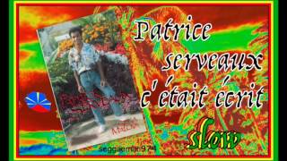 Cétait Écrit - Patrice Serveaux