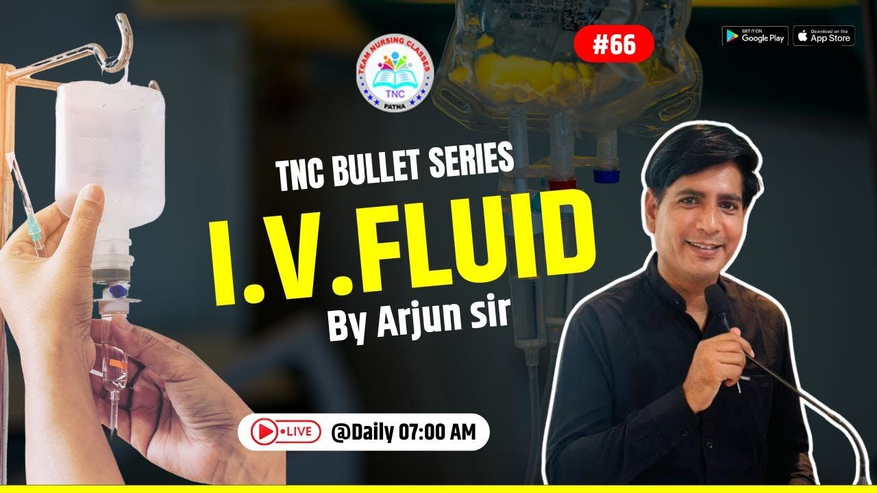 I.V.  fluids || TNC Bullet Series #66 || Most Important Topic || Daily 7.00 AM || NURSING EXAM