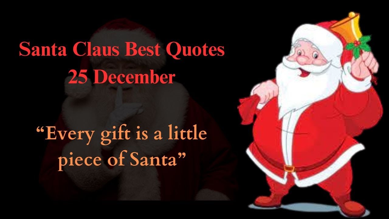 Top 10 Best Quotes in Santa Claus  life Quotes 